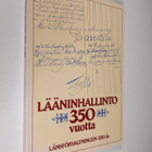 Lääninhallinto 350 vuotta = Länsförvaltningen 350 år - pikkukuva 1