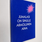 Ritva Turunen : Jumalasi on sinulle armollinen aina - pikkukuva 1