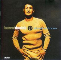 Laurent Daniels - All Said And Done (CD)