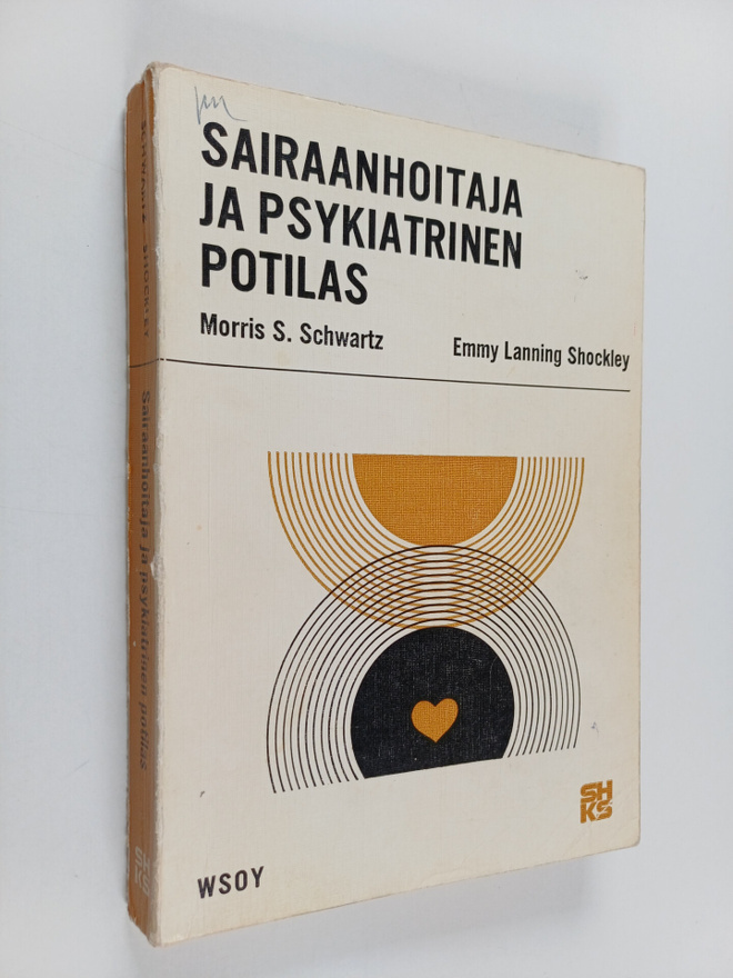 Morris S. Schwartz : Sairaanhoitaja ja psykiatrinen potilas