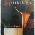 Michel Roux - Kastikekirja (sid.) - pikkukuva 1