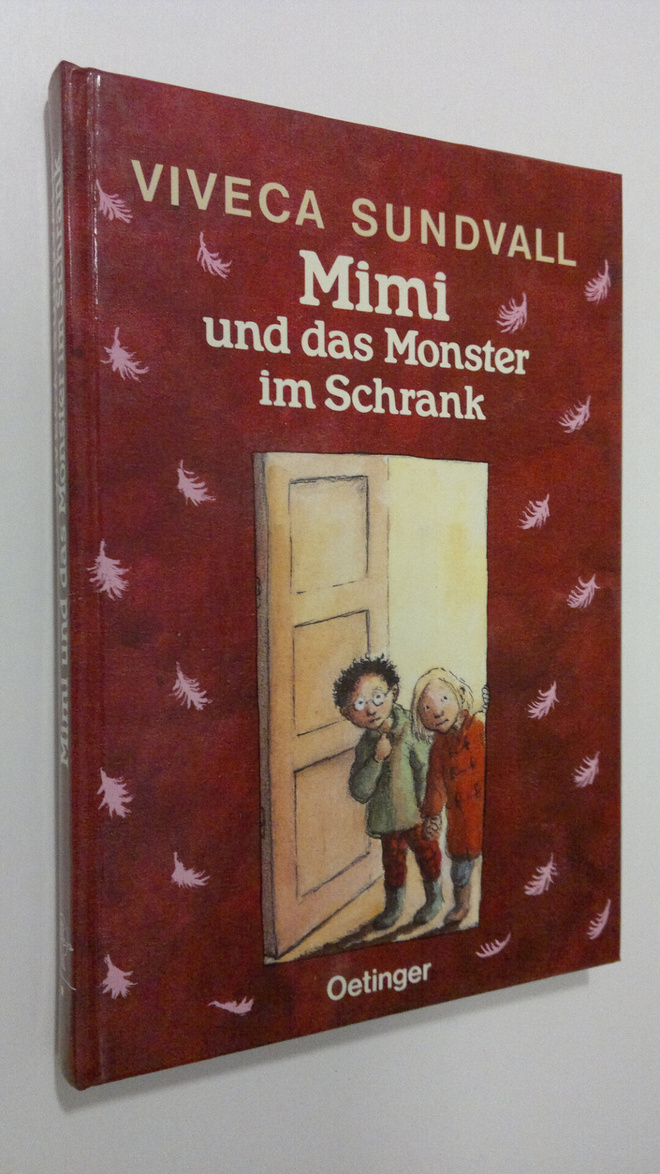 Viveca Sundvall : Mimi und das Monster im Schrank