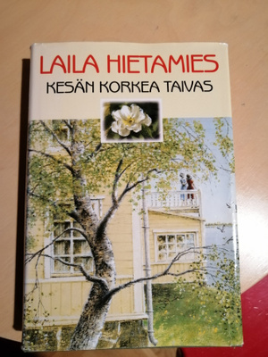 Laila Hietamies: Kesän korkea taivas