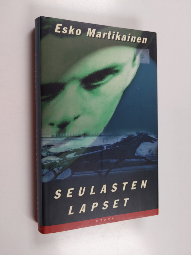 Esko Martikainen : Seulasten lapset : jännitysromaani
