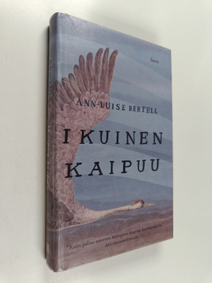 Ann-Luise Bertell : Ikuinen kaipuu