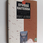 Martti Siirala : Syvissä raiteissa : kansallisen itsetunn... - pikkukuva 1