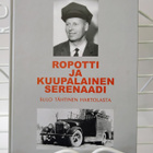 Ropotti ja Kuupalainen serenadi - Sulo Tähtinen Hartolasta - pikkukuva 1