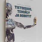 Pentti O. A. Haikonen : Tietoisuus, tekoäly ja robotit - pikkukuva 1