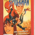 MARVEL HÄMÄHÄKKIMIES SPIRED-Man n:o 4 2008 Olla uskollinen j - pikkukuva 1