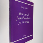 Heidi Liehu : Ihmisestä, jumaluudesta ja onnesta - pikkukuva 1