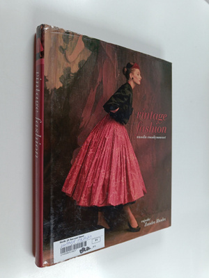Vintage fashion : muodin vuosikymmenet