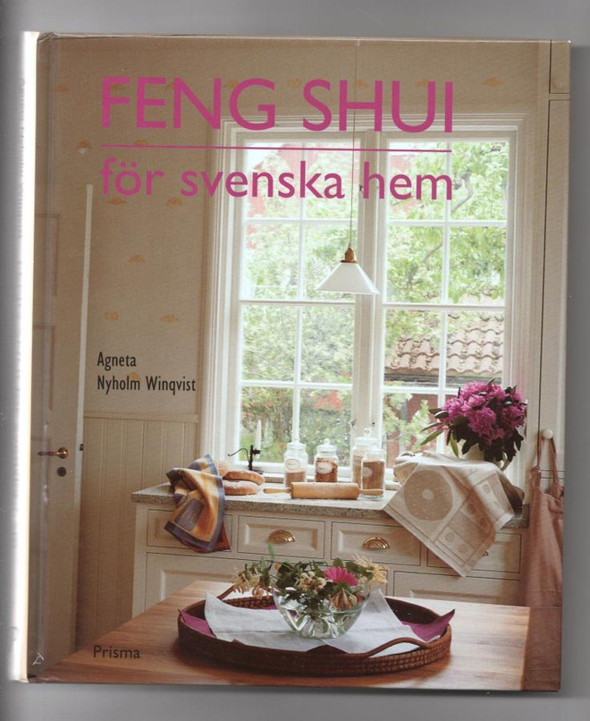 Feng shui för svenska hem av Agneta Nyholm Winqvist