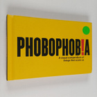 Phobophob!a : A Visual Compendium of Things that Scare Us - pikkukuva 1