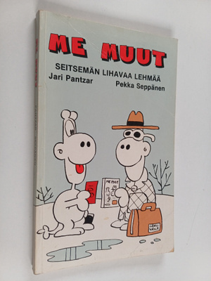 Pekka Seppänen ym. : Me muut : Seitsemän lihavaa lehmää