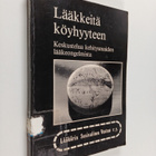 Lääkkeitä köyhyyteen : keskustelua kehitysmaiden lääkeong... - pikkukuva 1