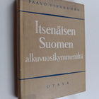 Paavo Virkkunen : Itsenäisen Suomen alkuvuosikymmeniltä :... - pikkukuva 1
