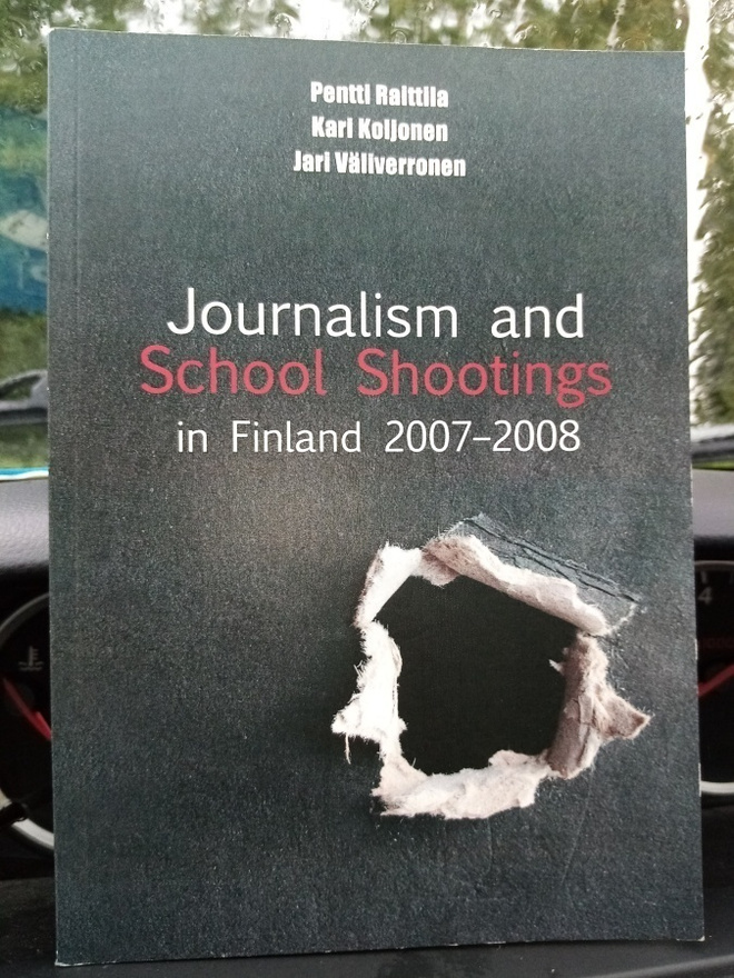 Raittila :  SCHOOL SHOOTINGS IN FINLAND 2007-2008 ( SIS POST