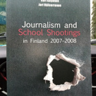 Raittila :  SCHOOL SHOOTINGS IN FINLAND 2007-2008 ( SIS POST - pikkukuva 1