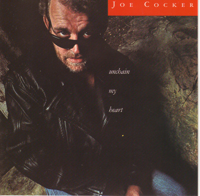 Joe Cocker • Unchain My Heart CD
