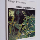Helga Fritzsche : Oma yrttitarha - pikkukuva 1