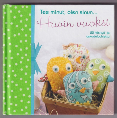 Tee minut, olen sinun... huvin vuoksi