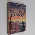 T. Rautapalo-Rapp : Villissä Lapissa - pikkukuva 1