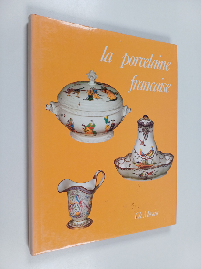 Claire Dauguet : La porcelaine francaise