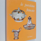 Claire Dauguet : La porcelaine francaise - pikkukuva 1