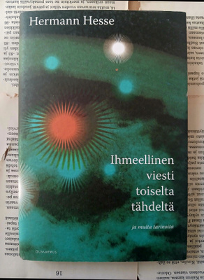 Hermann Hesse - Ihmeellinen viesti toiselta tähdeltä (sid.)