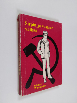 Michael Wurmbrand : Sirpin ja vasaran välissä