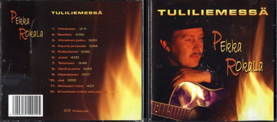 PEKKA ROULALA . CD-LEVY . TULILIEMESSÄ