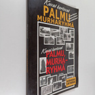 Teemu Rinne : Palmu, murharyhmä : kuvat kertovat - pikkukuva 1