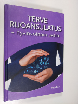 Terve ruoansulatus - hyvinvoinnin avain