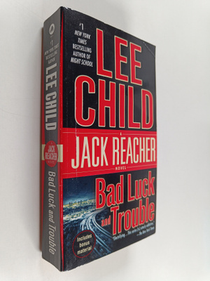 Lee Child : Bad Luck and Trouble - A Jack Reacher Novel