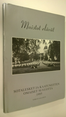 Torsti Salonen : Muistot elävät : sotalesket ja kaatuneit...