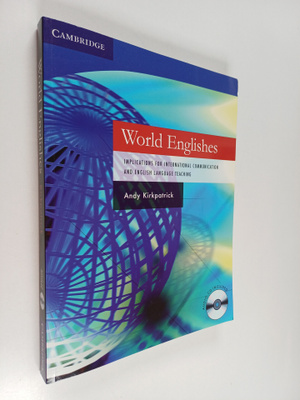 Andy Kirkpatrick : World Englishes : implications for int...