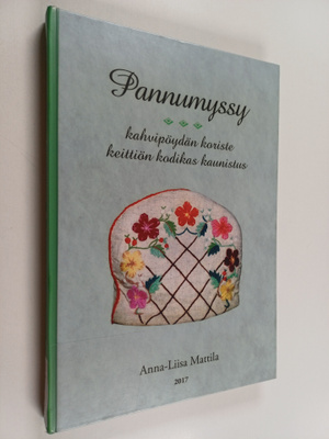 Anna-Liisa Mattila : Pannumyssyt kuvin ja kertomuksin
