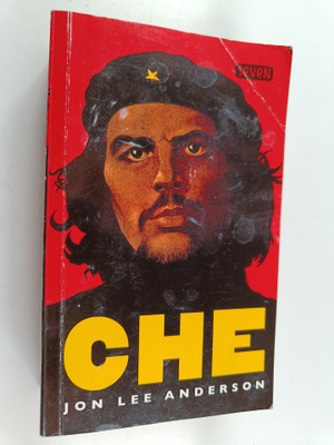 Jon Lee Anderson : Che - Che Guevara