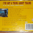CD - I've Got A Thing About Trains - Kokoelma - 2002 MINT- - pikkukuva 2