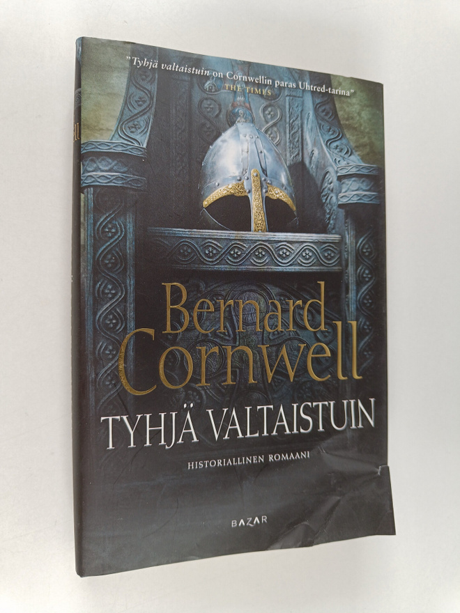 Bernard Cornwell : Tyhjä valtaistuin : historiallinen rom...