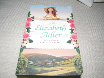 Elizabeth Adler Talo maalla / Kesä Toscanassa