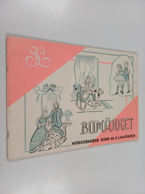 Sara Lawergren : Bomärket : monogrambok