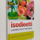 Kristina Andersson ym. : Isodieetti : laihdu kilo viikossa - pikkukuva 1