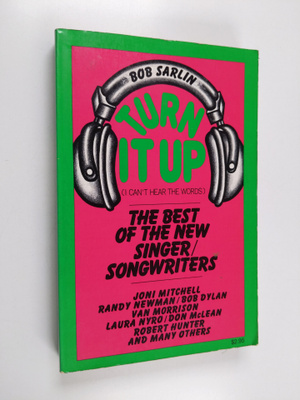Bob Sarlin : Turn it up! (I can't hear the words) : the b...