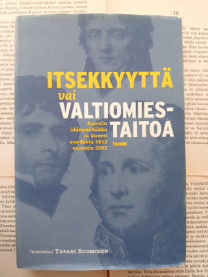 Tapani Suominen - Itsekkyyttä vai valtiomiestaitoa (sid.)
