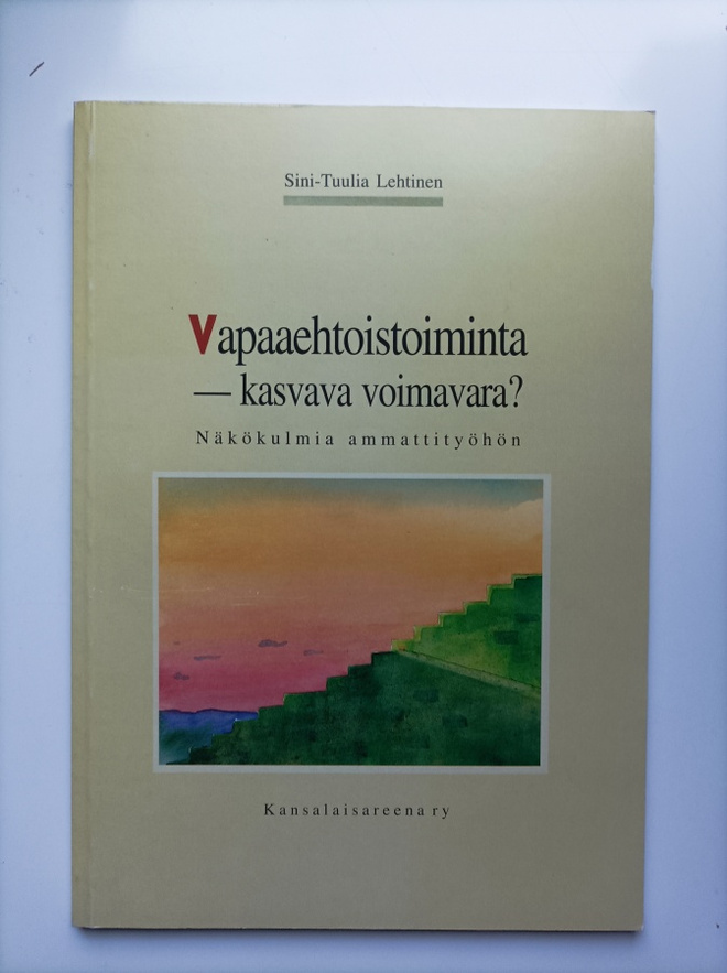 Vapaaehtoistoiminta - kasvava voimavara?