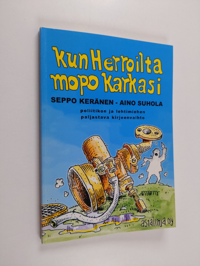 Seppo Keränen : Kun herroilta mopo karkasi : kirjeitä