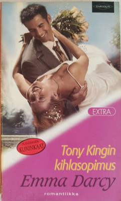Harlequin, Emma Darcy: "Tony Kingin kihlasopimus"