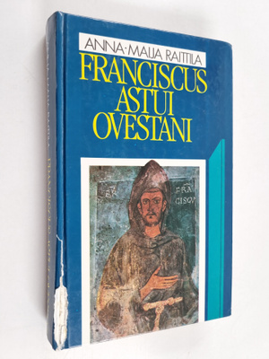 Anna-Maija Raittila : Franciscus astui ovestani