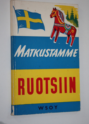 Ib Withen : Matkustamme Ruotsiin : pieni matkaopas